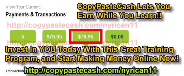 Copy Paste Cash Lets You Earn While You Learn! Invest In YOU Today With This Great Training Program and Start Making Money Online Now! Copy Paste Cash Lets You Earn While You Learn! Invest In YOU Today With This Great Training Program and Start Making Money Online Now!